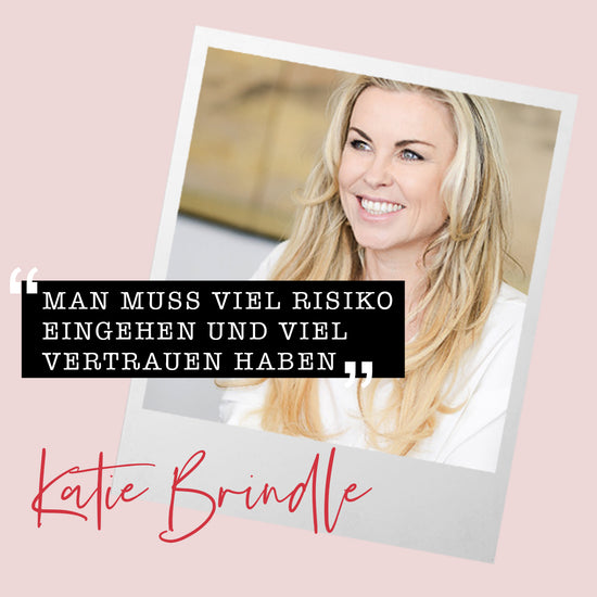 Frauen die uns inspirieren | KATIE BRINDLE